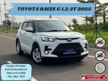 2025 Toyota Raize 1.2 G (1 Tone) SUV/TOYOTA RAIZE G 1.2 AT 2025/FULL SERVICE RECORD/UNIT SIAP PAKAI/BEBAS TABRAK DAN BANJIR/HARGA SPESIAL