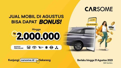 Agustus Waktu Tepat Ganti Mobil, Banyak Promo Menarik dari CARSOME!