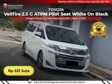 2018 Toyota Vellfire 2.5 G MPV ATPM Pilot Seat AT 2018/2019 [ GARANSI 5TH ]