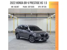 2022 Honda BR-V 1.5 Prestige Honda Sensing SUV BERGARANSI DAN BERKUALITAS DAPATKAN DISC HINGGA 10 JUTA