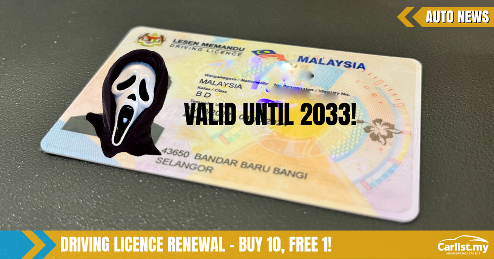 You can now renew your Malaysian driving licence for up to 10 years ...