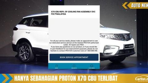 Proton X70 CBU Dipanggil Semula – Tukar Ganti Kipas Radiator Secara Percuma