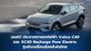 วอลโว่ พร้อมจำหน่ายรถยนต์ไฟฟ้า Volvo C40 และ XC40 รุ่นขับเคลื่อนล้อหลังในไทย