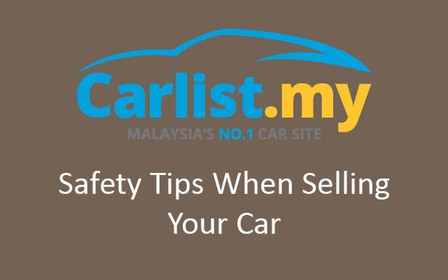 Safety Should Be A Major Concern Even When You’re Selling Your Car