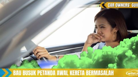 Wanita Perlu Tahu - 6 Punca Bau Busuk Dalam Kereta 